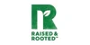 Raised & Rooted