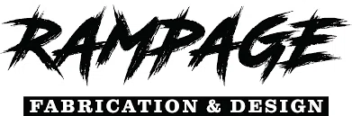 Rampage Fabrication & Design