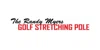 Randy Myers Golf Stretching Pole