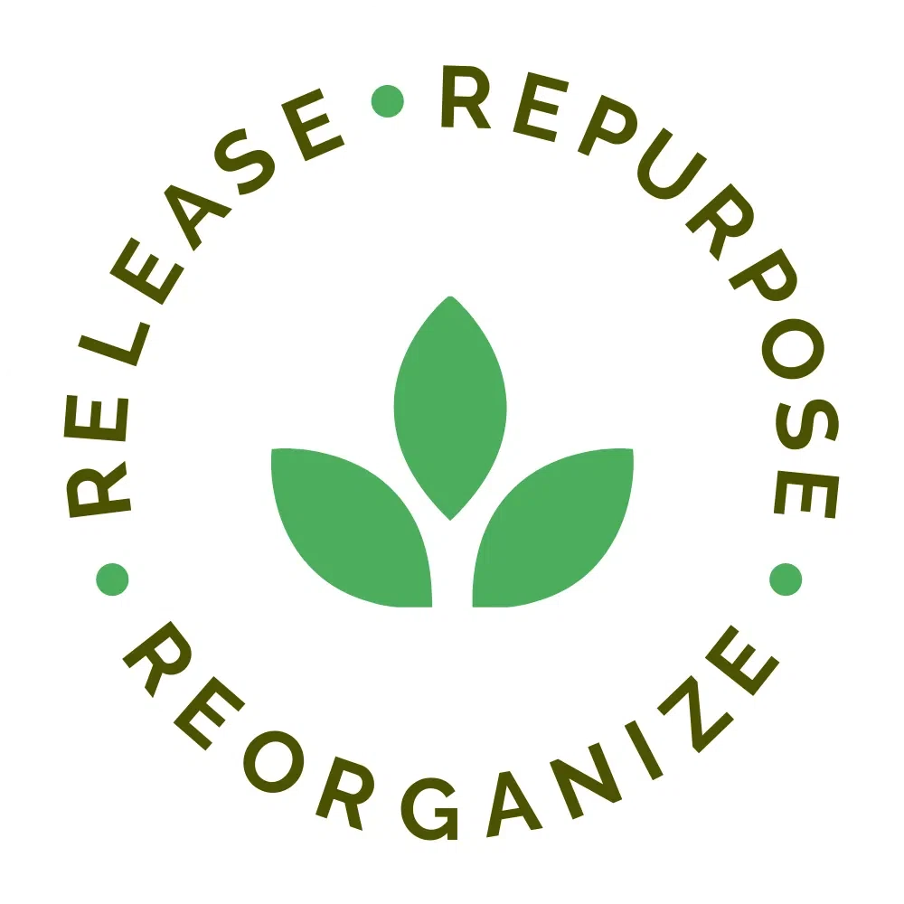 Release Repurpose Reorganize