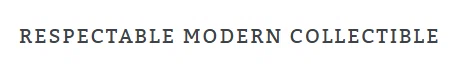 Respectable Modern Collectible