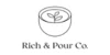Rich and Pour