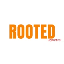 Rooted Vibrationz