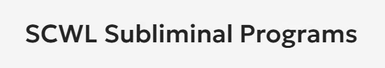 SCWL Subliminal Programs