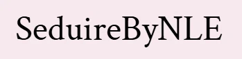 SeduireByNLE