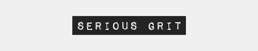 Serious Grit