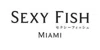 Sexy Fish Miami