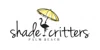 Shade Critters