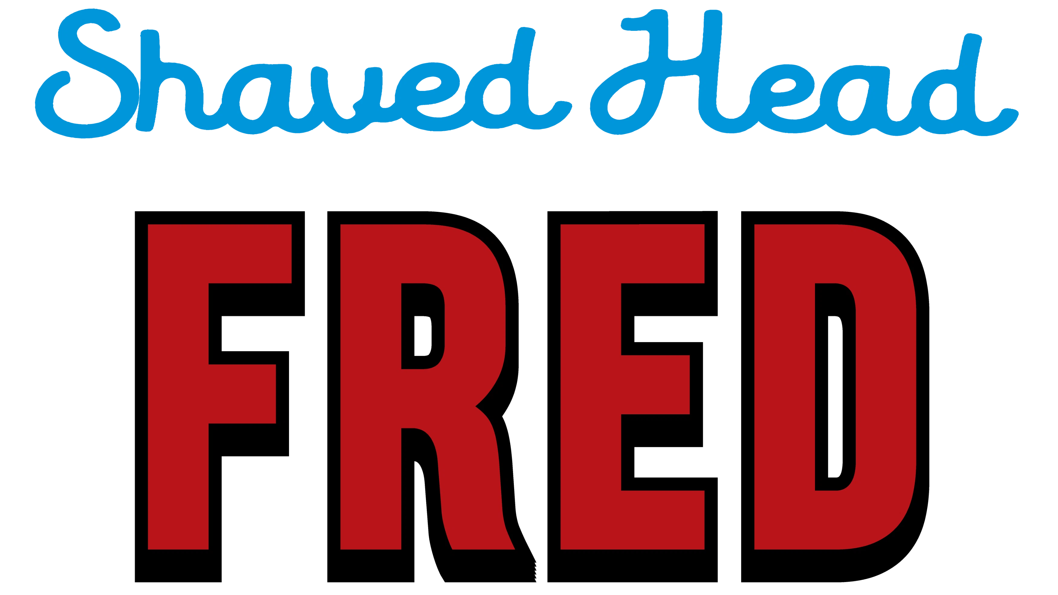 Shaved Head Fred