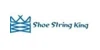 Shoe String King