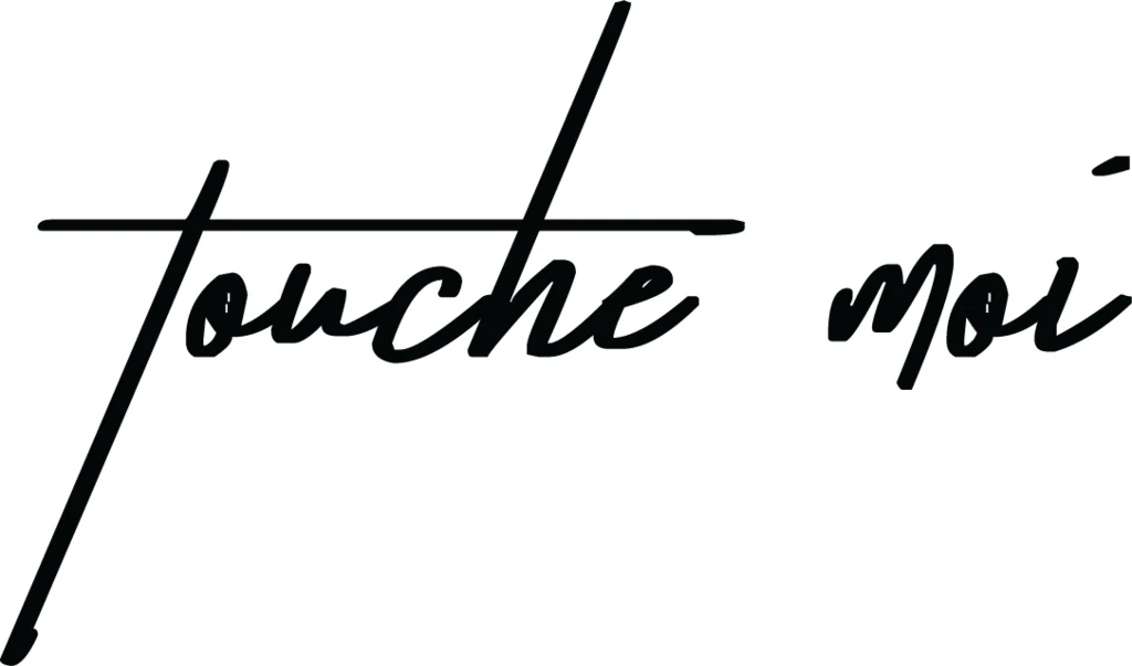 Touche Moi