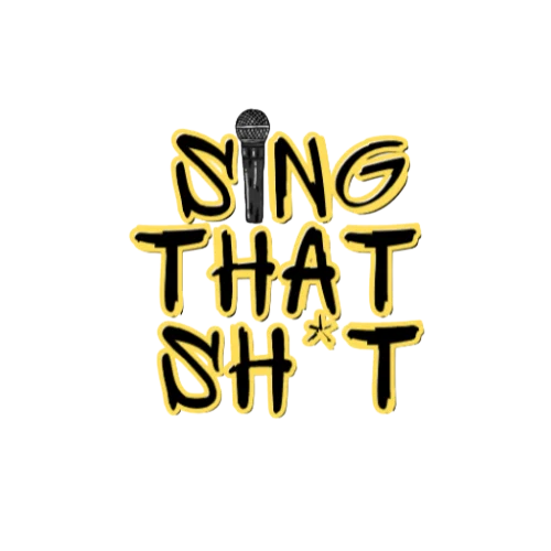 Sing That Sh*t
