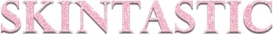 Skintastic