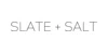 Slate + Salt Coupons Slate + Salt Coupons and Promo Code