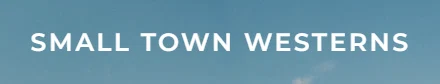 Small Town Westerns