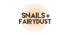 Snails and Fairydust
