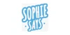 Sophie Says