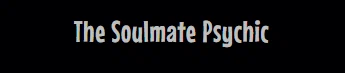 The Soulmate Psychic