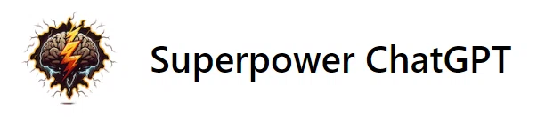 Superpower ChatGPT