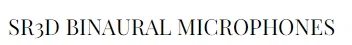 SR3D Binaural Microphones