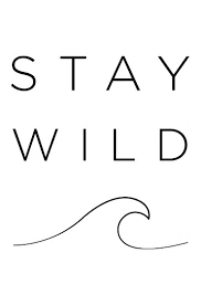Stay Wild Swim