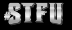 STFU Guys