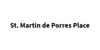 St. Martin de Porres Place