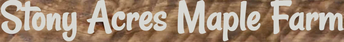 Stony Acres Maple Farm