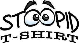 Stoopid T-Shirt