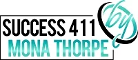 Success 411 by Mona Thorpe
