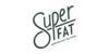 Super Fat