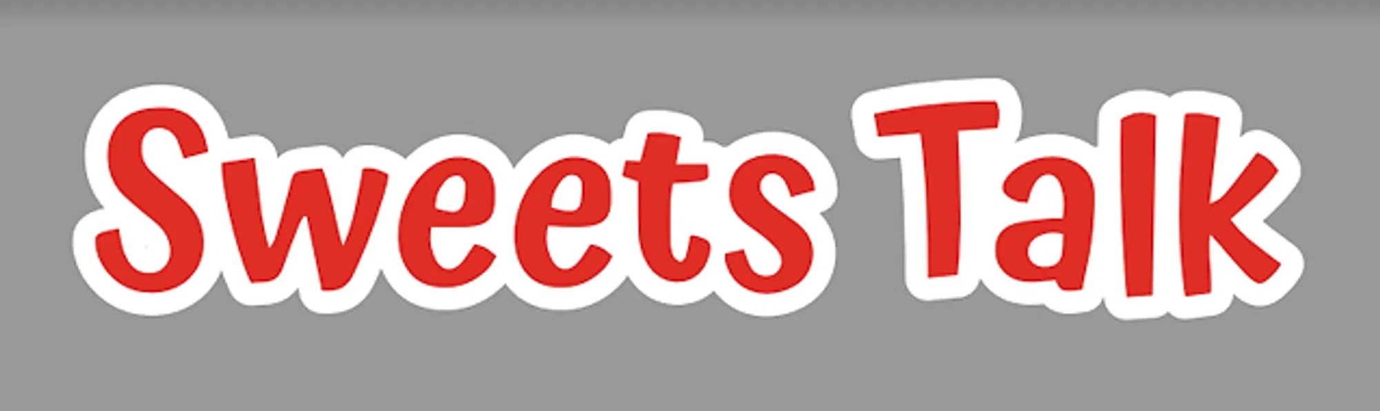 Sweets Talk