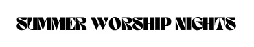 Summer Worship Nights