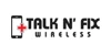 Talk N' Fix Wireless
