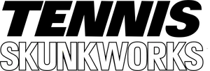 Tennis Skunkworks