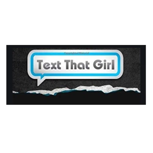 Text That Girl
