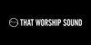 That Worship Sound