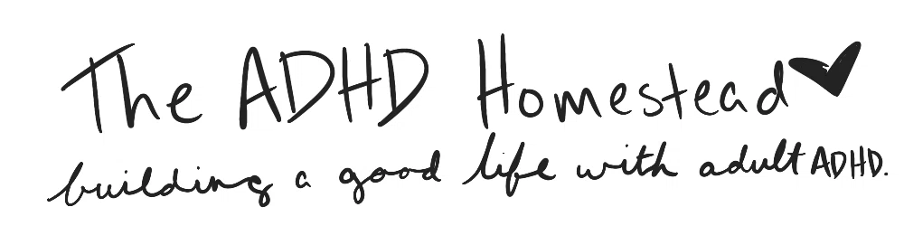 The ADHD Homestead