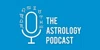 The Astrology Podcast
