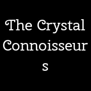 The Crystal Connoisseurs