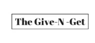 The Give-N-Get