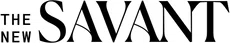 THE NEW SAVANT