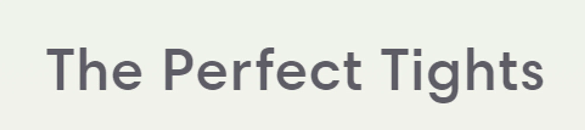 The Perfect Tights