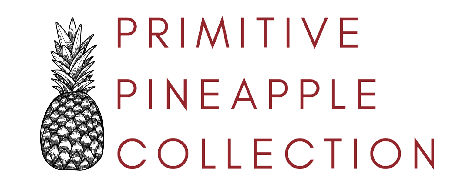 The Primitive Pineapple Collection
