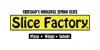 Slice Factory