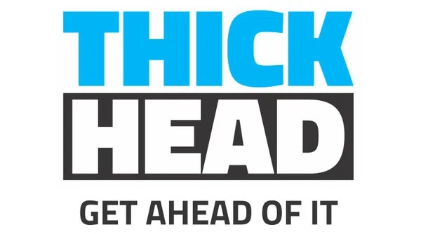 THICK HEAD