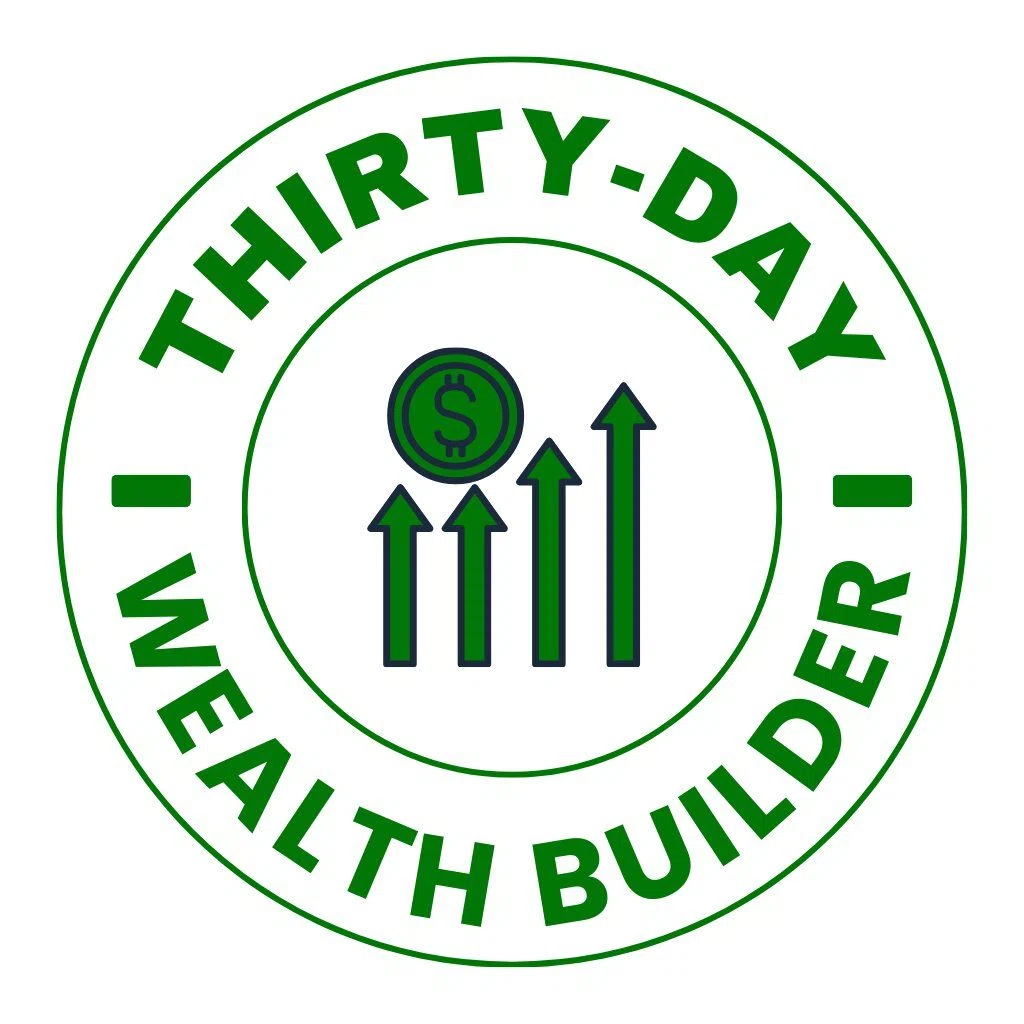 Thirty-Day Wealth Builder