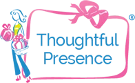Thoughtful Presence