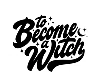 To Become A Witch