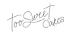 Too Sweet Cakes
